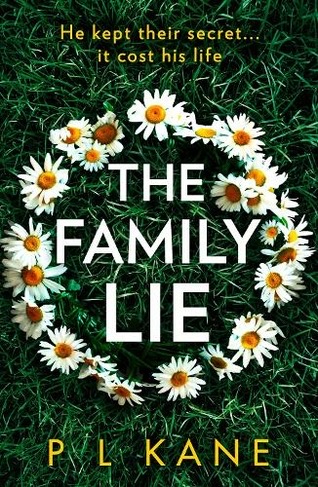 The Family Lie, by P L Kane