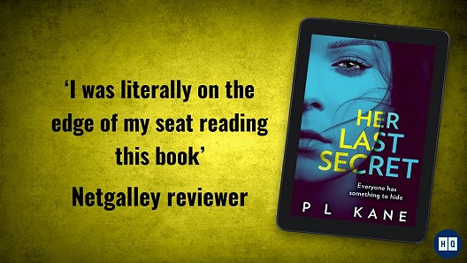 Netgalley banner for Her Last Secret, by P L Kane