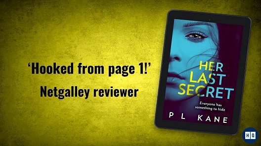 Netgalley banner for Her Last Secret by P L Kane